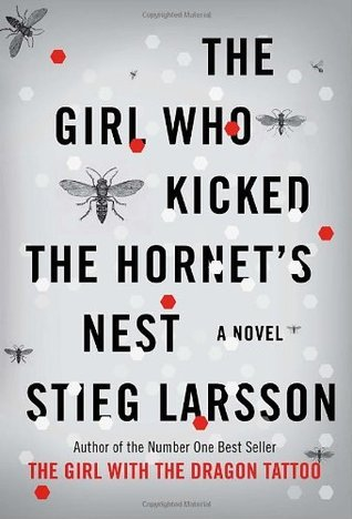 The Girl Who Kicked the Hornet's Nest (Millennium, #3) cover